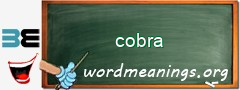 WordMeaning blackboard for cobra